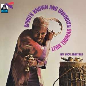 LP Leon Thomas: Spirits Known And Unknown