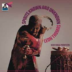 Album Leon Thomas: Spirits Known And Unknown