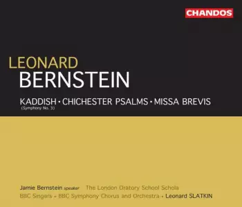 Kaddish • Chichester Psalms • Missa Brevis