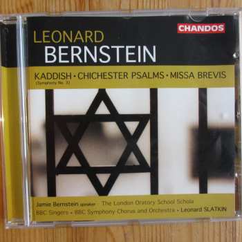 CD Leonard Bernstein: Kaddish • Chichester Psalms • Missa Brevis