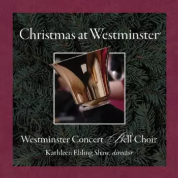 Leontovich / Morris / Westminster Ctr Bell Choir: Christmas At Westminster