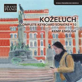 CD Leopold Koželuh: Complete Keyboard Sonatas - 10