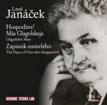 CD Leoš Janáček: Hospodine! Glagolithic Mass, Diary Of One Who Disappeared