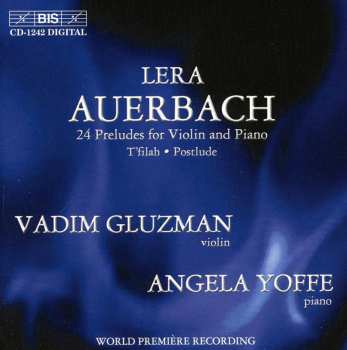 Album Vadim Gluzman: 24 Preludes For Violin And Piano | T'filah | Postlude
