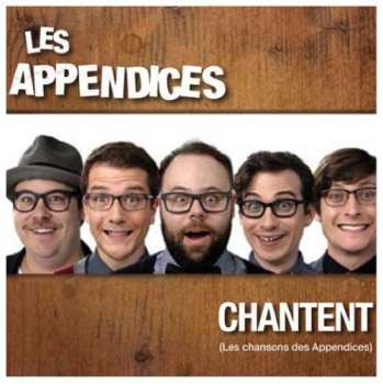 Album Les Appendices: Les Appendices Chantent (Les Chansons Des Appendices)