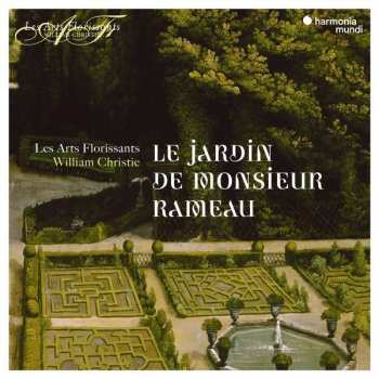 Album William Christie: Le Jardin De Monsieur Rameau