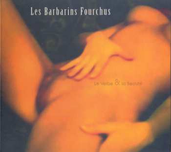 Album Les Barbarins Fourchus: Le Verbe & La Beauté