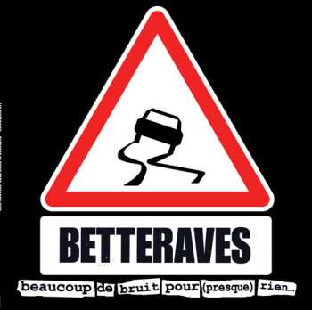 CD Les Betteraves: Beaucoup De Bruit Pour (Presque) Rien...