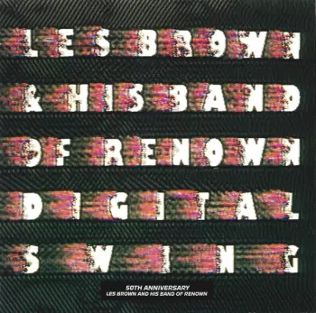 Digital Swing (50th Anniversary Les Brown And His Band Of Renown)