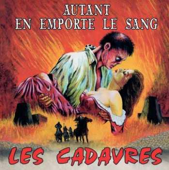 CD Les Cadavres: Autant En Emporte Le Sang