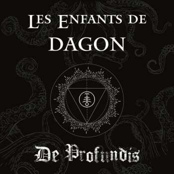 Album Les Enfants De Dagon: De Profundis