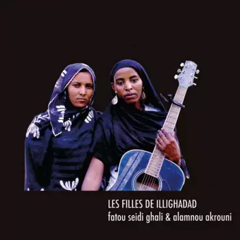 Les Filles De Illighadad: Les Filles De Illighadad