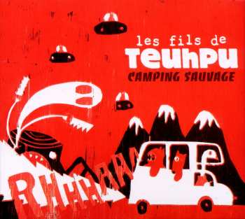Album Les Fils De Teuhpu: Camping Sauvage