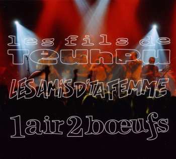 Album Les Fils De Teuhpu: 1 Air 2 Boeufs