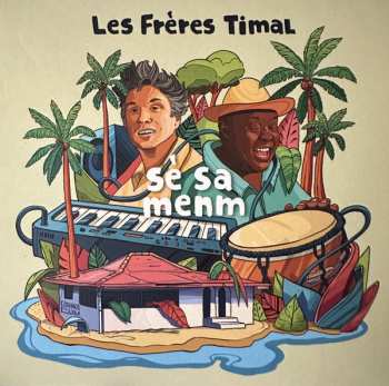 Album Les Frères Timal: Sè Sa Menm