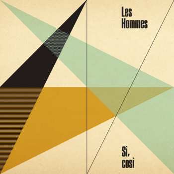 LP Les Hommes: Sì, Così