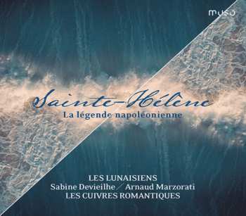 Album Sabine Devieilhe: Sainte Hélène La Légende Napoléonienne
