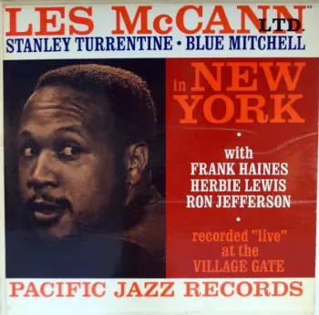 Stanley Turrentine: Les McCann Ltd. In New York (Recorded "Live" At The Village Gate)