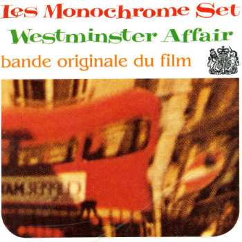 Album The Monochrome Set: Westminster Affair (Bande Originale Du Film)