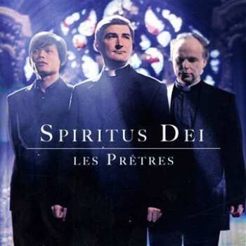CD Les Prêtres: Spiritus Dei