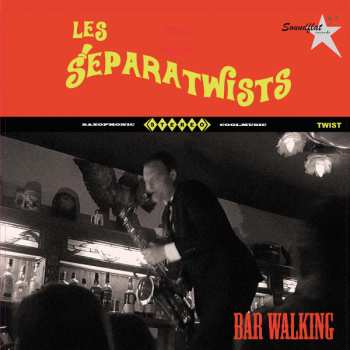 Album Les Separatwists: Bar Walking