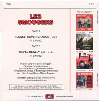 SP The Smoggers: Please, Never Change / You'll Really Go LTD