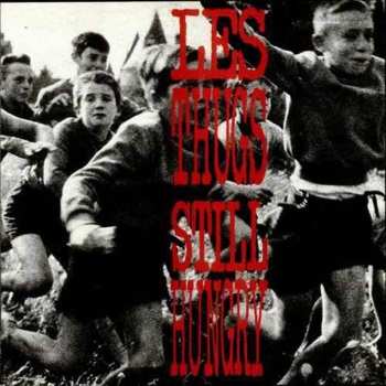 Album Les Thugs: Still Hungry Still Angry