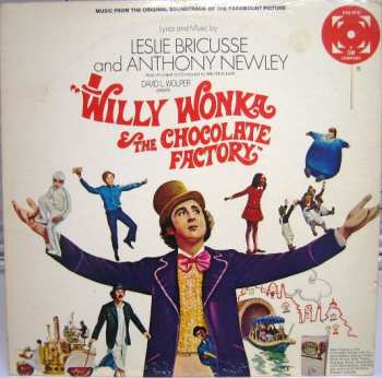 Album Anthony Newley: Willy Wonka & The Chocolate Factory (Music From The Original Soundtrack)