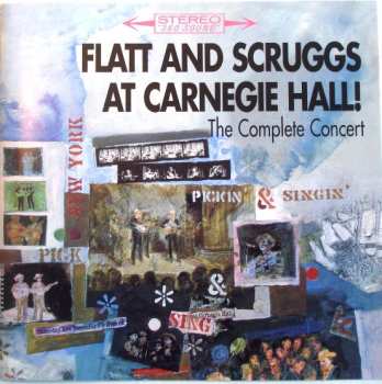 CD Flatt & Scruggs: At Carnegie Hall! (The Complete Concert)