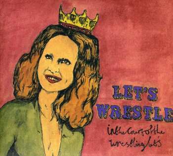 2CD Let's Wrestle: In The Court Of The Wrestling Let's