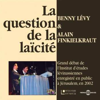 Album Levy / Finkielkraut: La Question De La Laicite