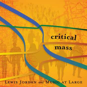 Album Lewis Jordan: Critical Mass