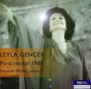 Album Leyla Gencer: Paris Recital 1980