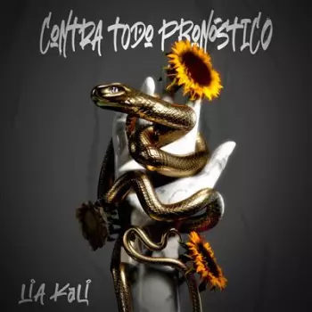 Lía Kali: Contra Todo Pronóstico