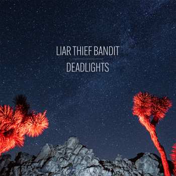 CD Liar Thief Bandit: Deadlights