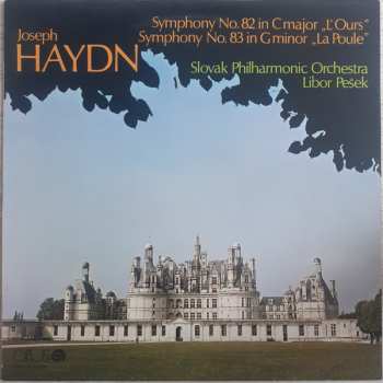 LP Joseph Haydn: Symphony No. 82 In C Major "L'Ours" + Symphony No. 83 In G Minor "La Poule"