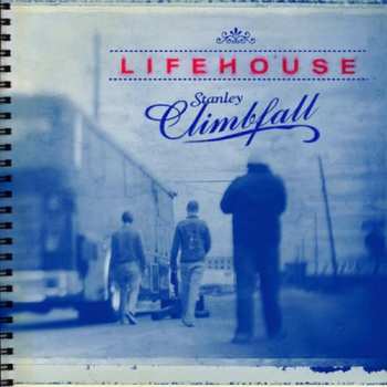 Album Lifehouse: Stanley Climbfall