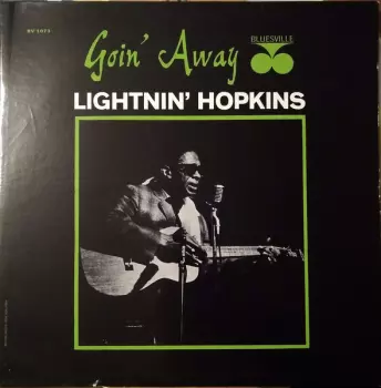 Lightnin' Hopkins: Goin' Away