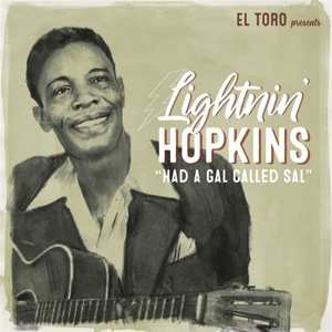 SP Lightnin' Hopkins: Had A Gal Called Sal