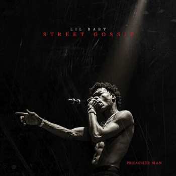 CD Lil Baby: Street Gossip (Preacher Man)