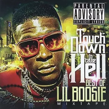 Lil' Boosie: Touchdown 2 Cause Hell