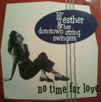 Album Lil' Esther & Her Domtown String Swingers: No Time For Love