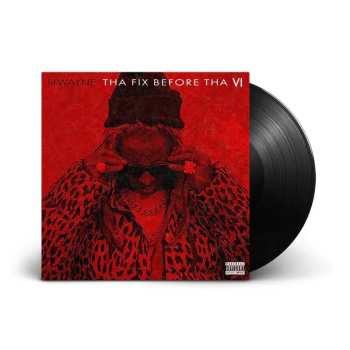 LP Lil Wayne: Tha Fix Before Tha VI