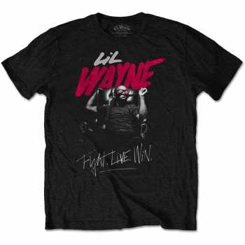 Merch Lil Wayne: Tričko Fight, Live, Win  S
