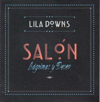 CD Lila Downs: Salón, Lágrimas Y Deseo