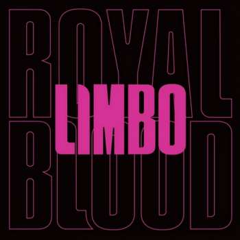 SP Royal Blood: Limbo