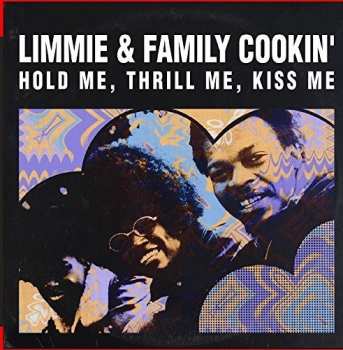 Album Limmie & Family Cookin': Hold Me Thrill Me Kiss Me