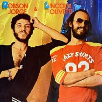 Album Lincoln Olivetti & Robson Jorge: Robson Jorge & Lincoln Olivetti