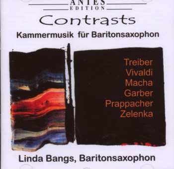 Album Linda Bangs: Contrasts: Kammermusik Für Baritonsaxophon