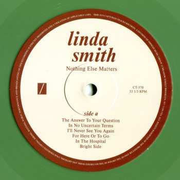 LP Linda Smith: Nothing Else Matters CLR | LTD